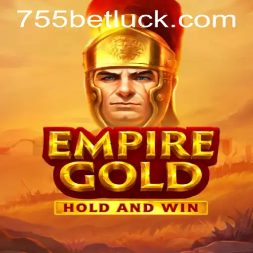 EmpireGold: A Deep Dive into the Game and 755bet PH Login