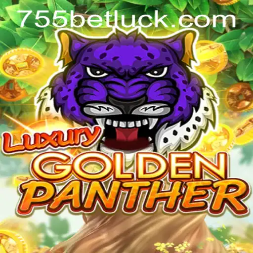 Exploring the Thrills of LUXURYGOLDENPANTHER at 755bet PH Login